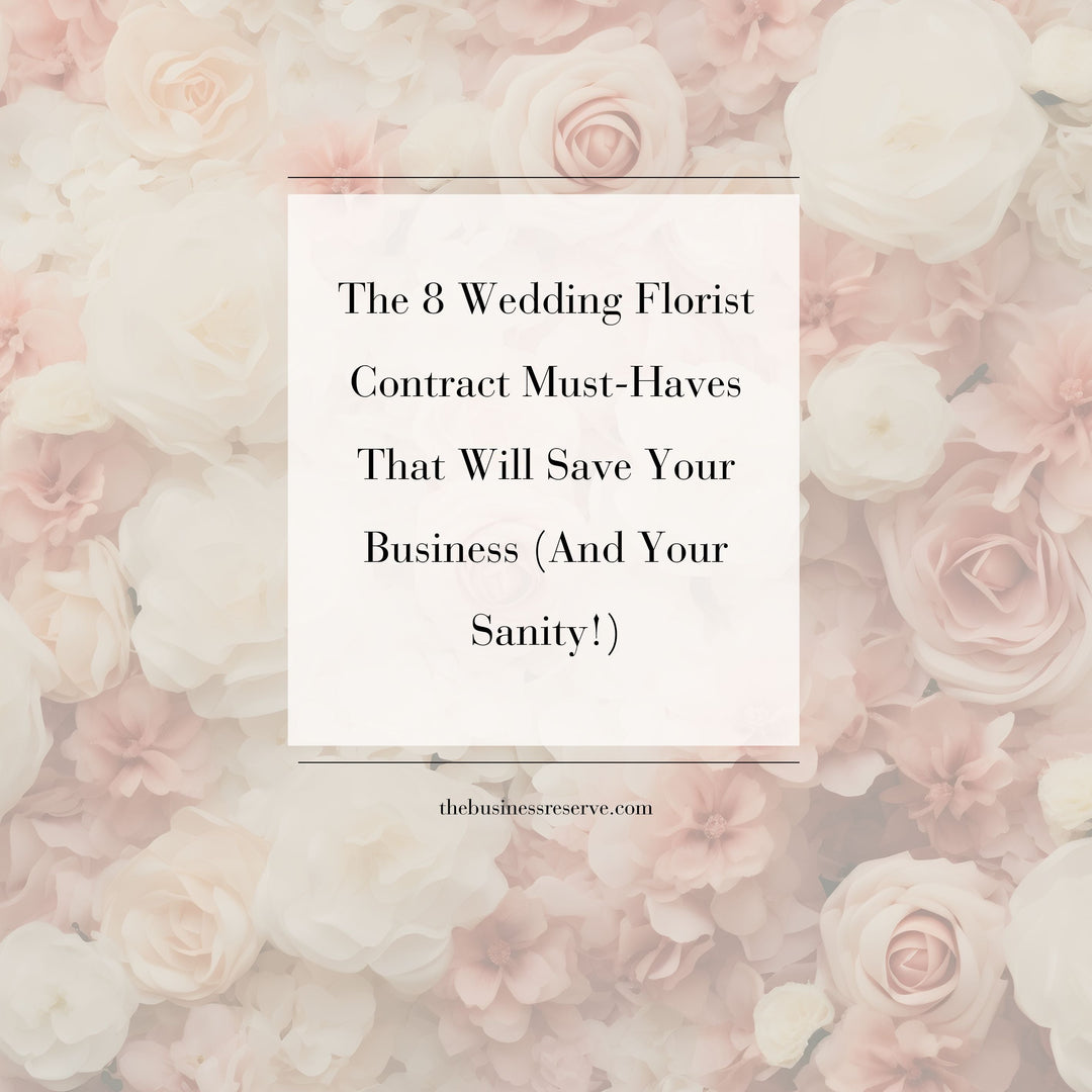 8 Wedding Florist Contract Clauses That Will Save Your Business (And Your Sanity!)
