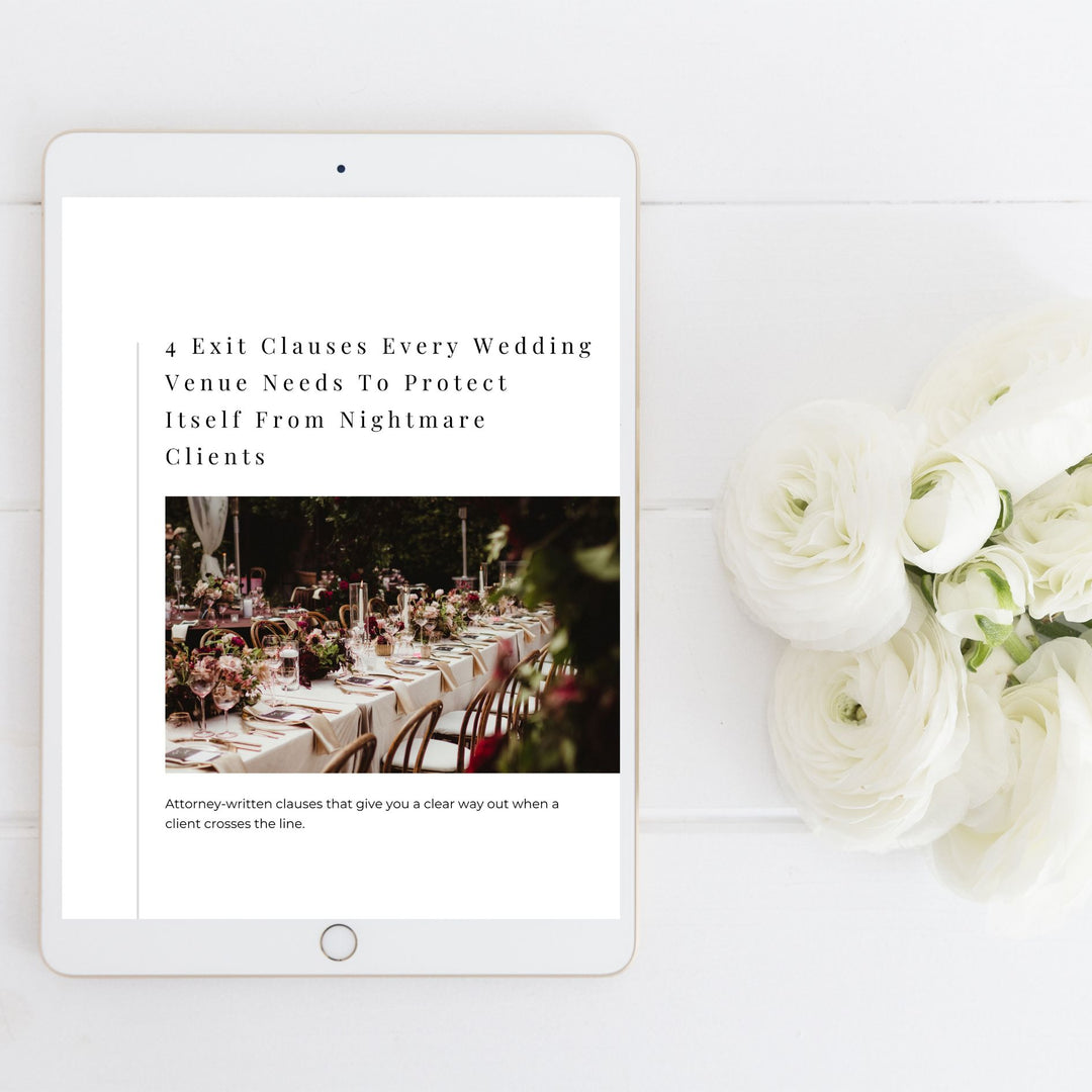 4 Exit Clauses Every Wedding Venue Needs To Protect Itself From Nightmare Clients [FREE]